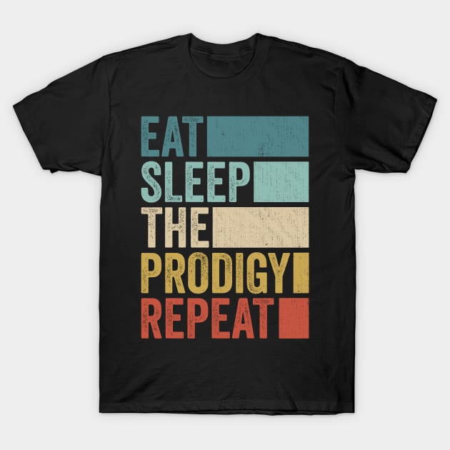 Funny Eat Sleep Prodigy Name Repeat Retro Vintage T-Shirt by Realistic Flamingo